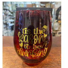 Load image into Gallery viewer, &quot;Tis the Season&quot; Stemless Wine Glass
