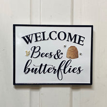 Load image into Gallery viewer, Bees &amp; Butterflies Welcome.  Enamel Embossed Sign
