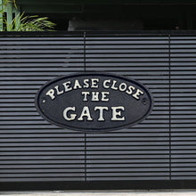 Load image into Gallery viewer, Please Close The Gate. Cast Iron Sign.
