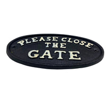Load image into Gallery viewer, Please Close The Gate. Cast Iron Sign.
