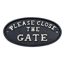 Load image into Gallery viewer, Please Close The Gate. Cast Iron Sign.
