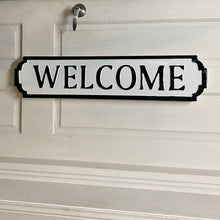 Load image into Gallery viewer, Welcome. Black &amp; White Enamel Embossed Sign.
